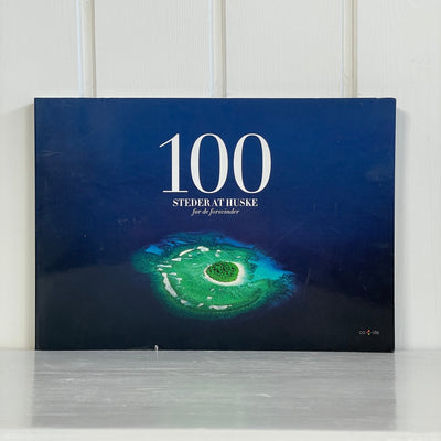 100 Steder at huske før de forsvinder