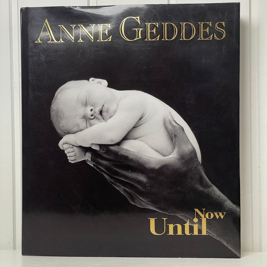 Anne Geddes Until Now - Mission Afrika Genbrug